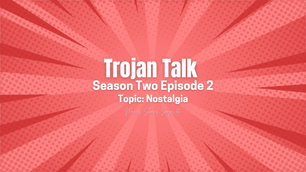 Trojan Talk Season 2 Episode 2